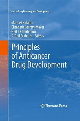 Principles of Anticancer Drug Development by Garrett-Mayer, Elizabeth