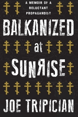 Balkanized at Sunrise by Tripician, Joe