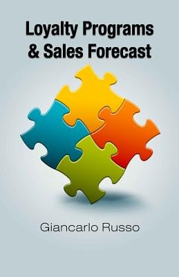 Loyalty Programs & Sales Forecast by Russo, Giancarlo