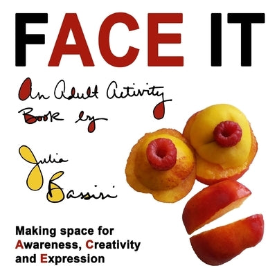 Face It by Bassiri, Julia