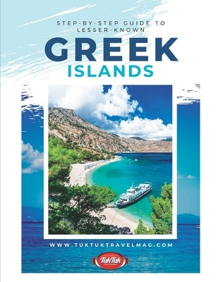 Step by step guide to lesser-known Greek islands by Tone, Eddie