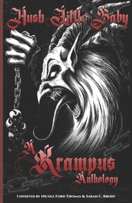 Hush, Little Baby: A Krampus Anthology by Brody, Sarah C.