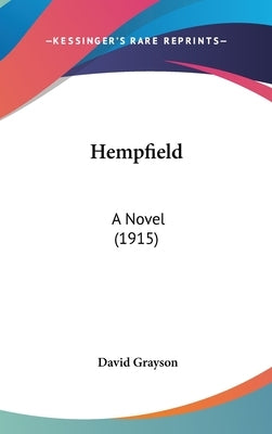 Hempfield: A Novel (1915) by Grayson, David