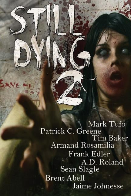 Still Dying 2 by Tufo, Mark