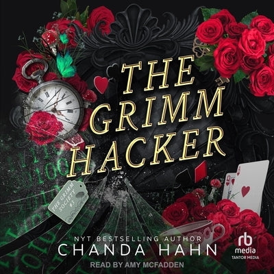 The Grimm Hacker by Hahn, Chanda