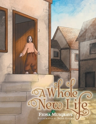 A Whole New Life by Musgrave, Fiona
