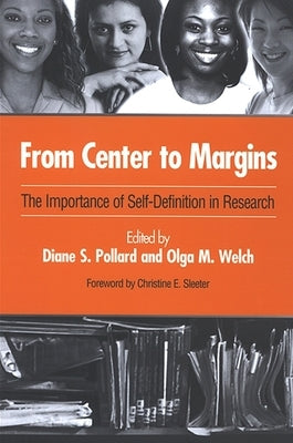 From Center to Margins: The Importance of Self-Definition in Research by Pollard, Diane S.