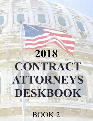 Contract Attorneys Deskbook: Book 2 by Department of Defense