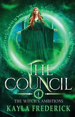 The Council by Frederick, Kayla
