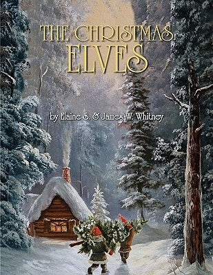 The Christmas Elves by Whitney, Elaine S.