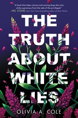 The Truth about White Lies by Cole, Olivia a.
