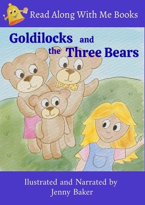 Goldilocks and the Three Bears by Baker, Jenny