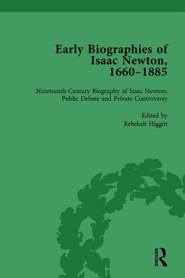Early Biographies of Isaac Newton, 1660-1885 vol 2 by Iliffe, Rob