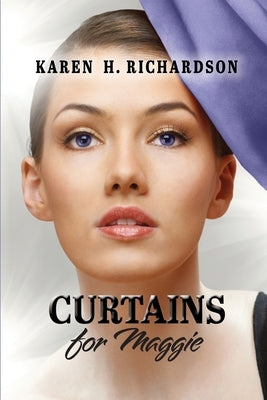 Curtains for Maggie by Richardson, Karen H.