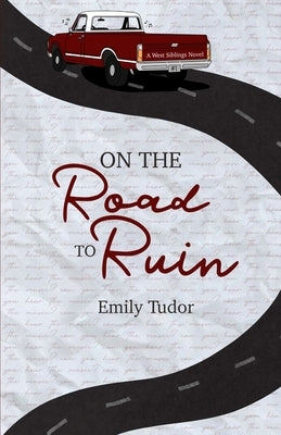 On the Road to Ruin by Tudor, Emily