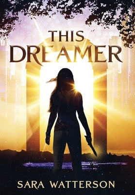 This Dreamer by Watterson, Sara