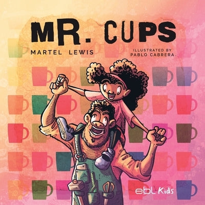 Mr. Cups by Lewis, Martel