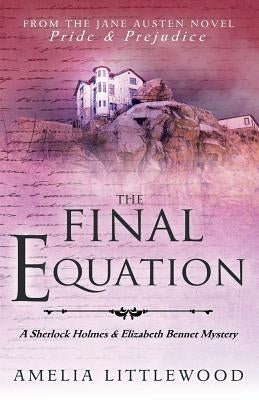 The Final Equation by Littlewood, Amelia