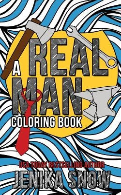 A Real Man Coloring Book by Snow, Jenika
