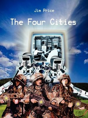 The Four Cities: A Game of Adventure in a Hostile World by Price, Jim