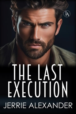 The Last Execution by Alexander, Jerrie