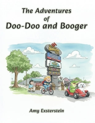 The Adventures of Doo-doo and Booger by Exsterstein, Amy