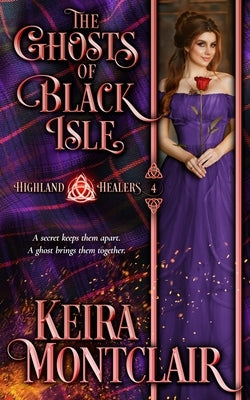 The Ghosts of Black Isle by Montclair, Keira
