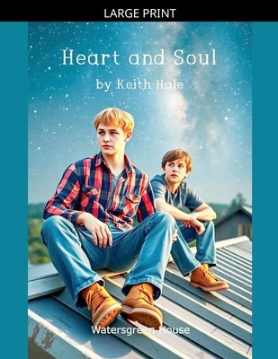 Heart and Soul by Hale, Keith