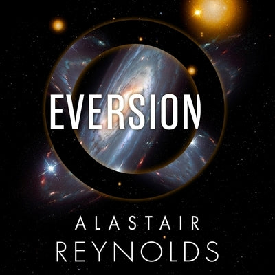 Eversion by Reynolds, Alastair