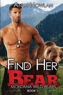 Find Her Bear: A Bbw Werebear Romance by Nowlan, Anya