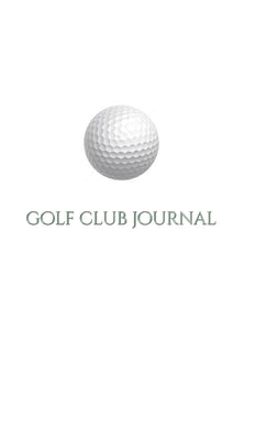 Golf Club creative Journal Sir Michael Huhn deogner edition: Golf club Journal Sir Michael Huhn deogner edition by Huhn, Michael