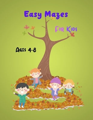 Easy Mazes For Kids: Activity mazes book, Ages 4-8 by El Nadi, Mk