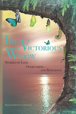 Victorious Widow: Stories Of Loss, Overcoming and Resilience by Pope-Johnson, Debra