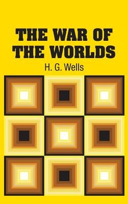 The War of the Worlds by Wells, H. G.