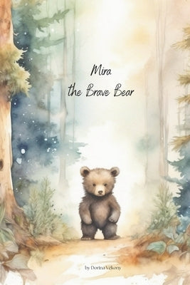 Mira the Brave Bear by V?kony, Dorina