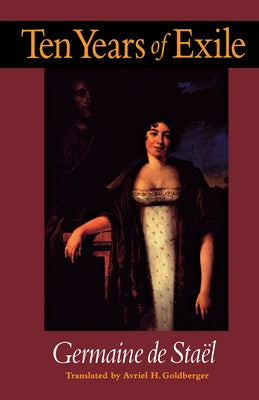 Ten Years of Exile by de Staël, Germaine