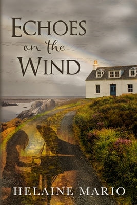 Echoes on the Wind: A Maggie O'Shea Romantic Suspense by Mario, Helaine