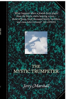 The Mystic Trumpeter by Marshall, Jerry