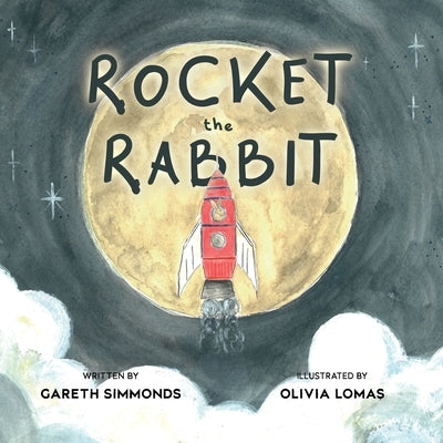 Rocket the Rabbit by Simmonds, Gareth