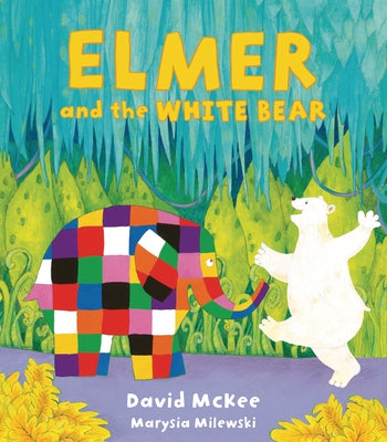 Elmer and the White Bear by McKee, David