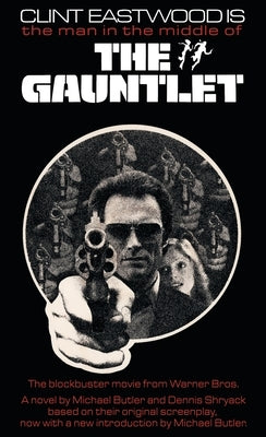 The Gauntlet: The Novelization by Butler, Michael