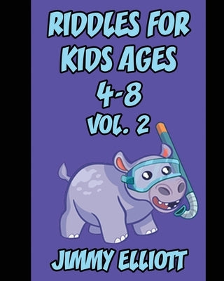 Riddles for Kids ages 4-8: The Try Not to Laugh Challenge - Family Friendly Question Book, Over 1000 riddles - Vol 1 by Elliott, Jimmy