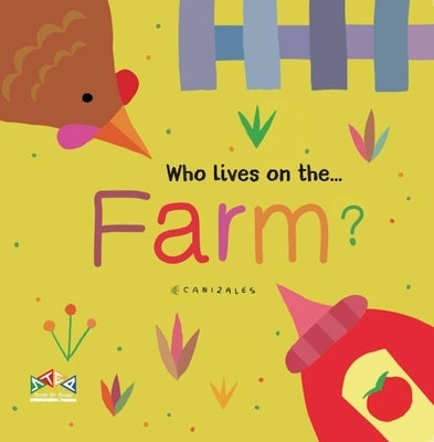 Who Lives on the Farm by Canizales, C.