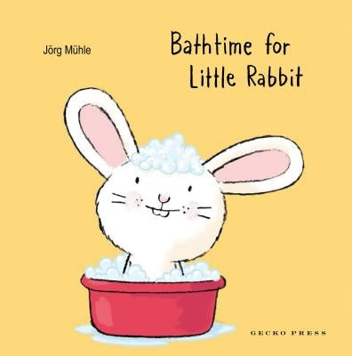 Bathtime for Little Rabbit by Mϋhle, Jörg