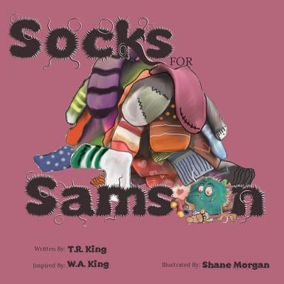 Socks for Samson by King, T. R.