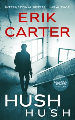 Hush Hush by Carter, Erik