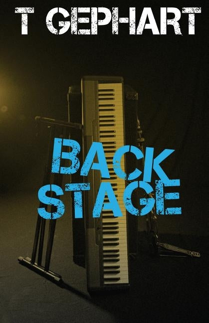 Back Stage by Gephart, T.