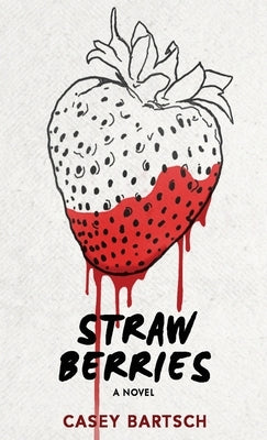 Strawberries by Bartsch, Casey