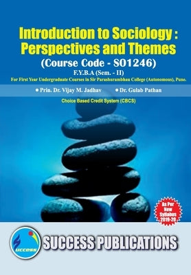Introduction to Sociology: Perspectives and Themes(F.Y.B.A, S.P. College, Sem.-II) by Prin Vijay M. Jadhav, Gulab