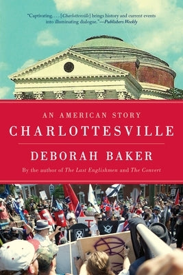Charlottesville: An American Story by Baker, Deborah
